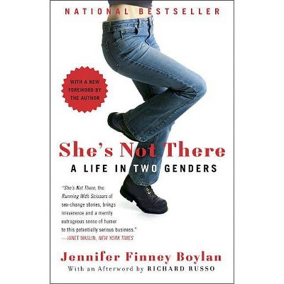 She's Not There - by  Jennifer Finney Boylan (Paperback)