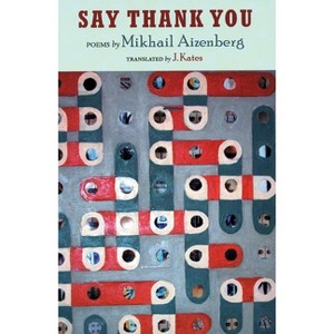 Say Thank You - (In the Grip of Strange Thoughts) by  Mikhail Aizenberg (Paperback) - 1 of 1