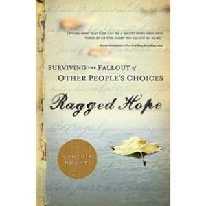 Ragged Hope - by  Cynthia Ruchti (Paperback) - 1 of 1