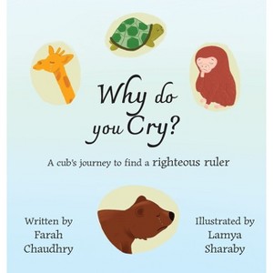 Why do you Cry? - by  Farah Chaudhry (Hardcover) - 1 of 1