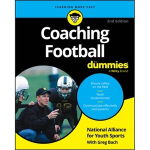 Coaching Football for Dummies - 2nd Edition by National Alliance