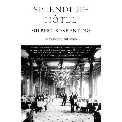 Splendide-Hôtel - (American Literature (Dalkey Archive)) by  Gilbert Sorrentino (Paperback)