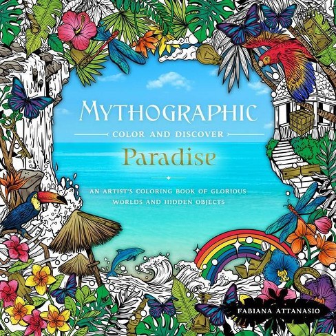 Mythographic Color Discover Paradise By Fabiana Attanasio Paperback Target