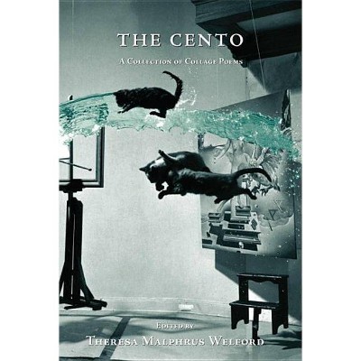 The Cento - by  Theresa Malphrus Welford (Paperback)