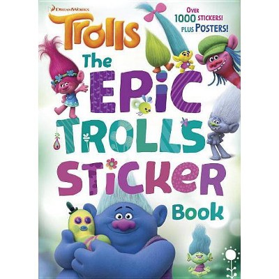The Epic Trolls Sticker Book (DreamWorks Trolls) (Paperback) by Rachel Chlebowski, Golden Books