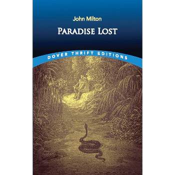 Paradise Lost - (Dover Thrift Editions: Poetry) by  John Milton (Paperback)