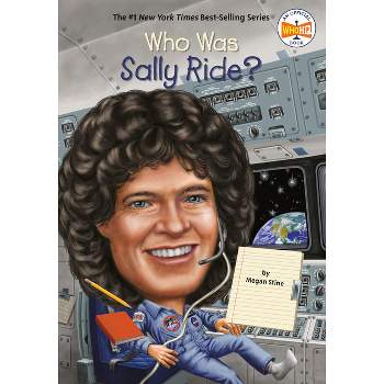 Who Was Sally Ride? - (Who Was?) by  Megan Stine & Who Hq (Paperback)