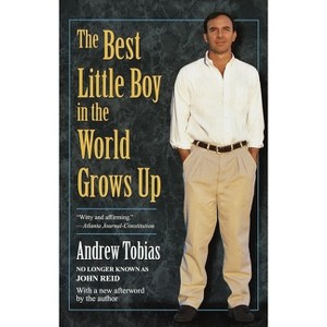 The Best Little Boy in the World Grows Up - by  Andrew Tobias (Paperback) - 1 of 1