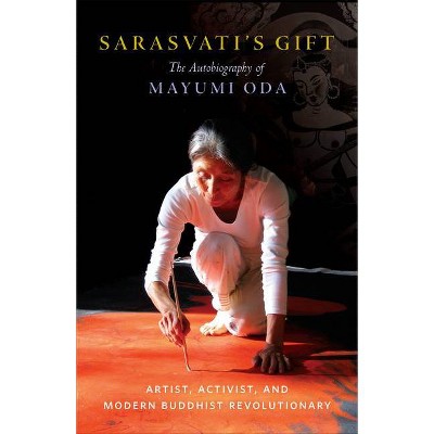 Sarasvati's Gift - by  Mayumi Oda (Paperback)