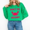 Simply Sage Market Women's Graphic Sweatshirt Don't Be Crabby Puff Print - 2 of 4
