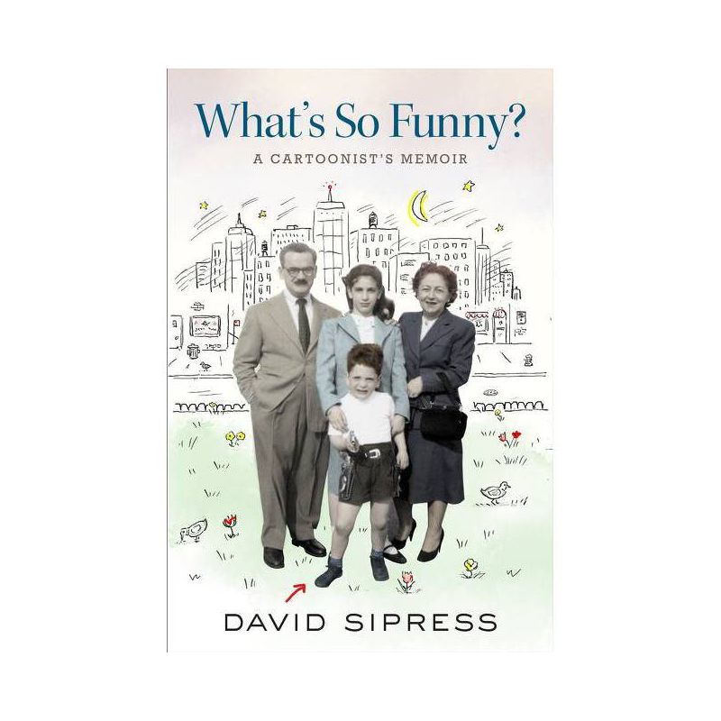 What's So Funny? - by  David Sipress (Hardcover), 1 of 2