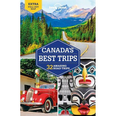 Lonely Planet Canada's Best Trips 1 - (Travel Guide) (Paperback)