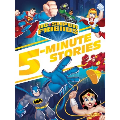DC Super Friends 5-Minute Story Collection - by  Random House (Hardcover)