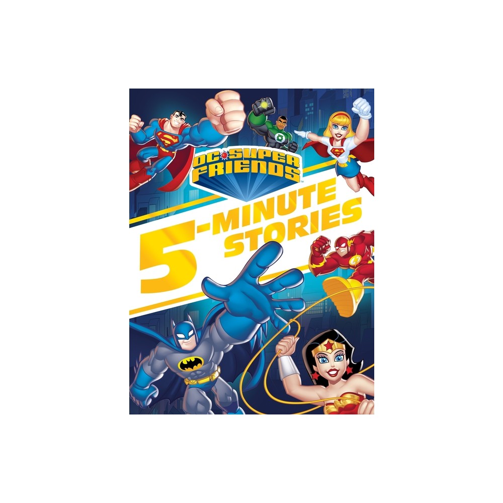 DC Super Friends 5-Minute Story Collection - by Random House (Hardcover)