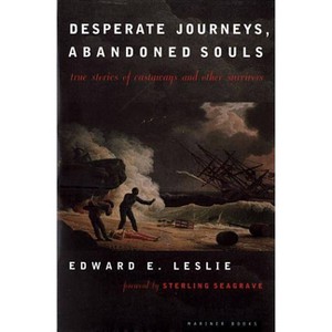 Desperate Journeys, Abandoned Souls - by  Edward E Leslie (Paperback) - 1 of 1