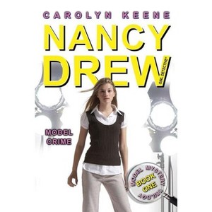 Model Crime - (Nancy Drew (All New) Girl Detective) by  Carolyn Keene (Paperback) - 1 of 1