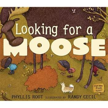 Looking for a Moose - by  Phyllis Root (Paperback)