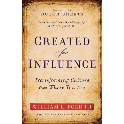 Created for Influence - by  William L Ford (Paperback)