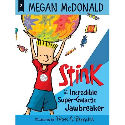 Stink and the Incredible Super-Galactic Jawbreaker - by  Megan McDonald (Paperback)