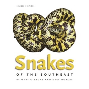 Snakes of the Southeast - (Wormsloe Foundation Nature Books) by  Whit Gibbons & Mike Dorcas (Paperback) - 1 of 1