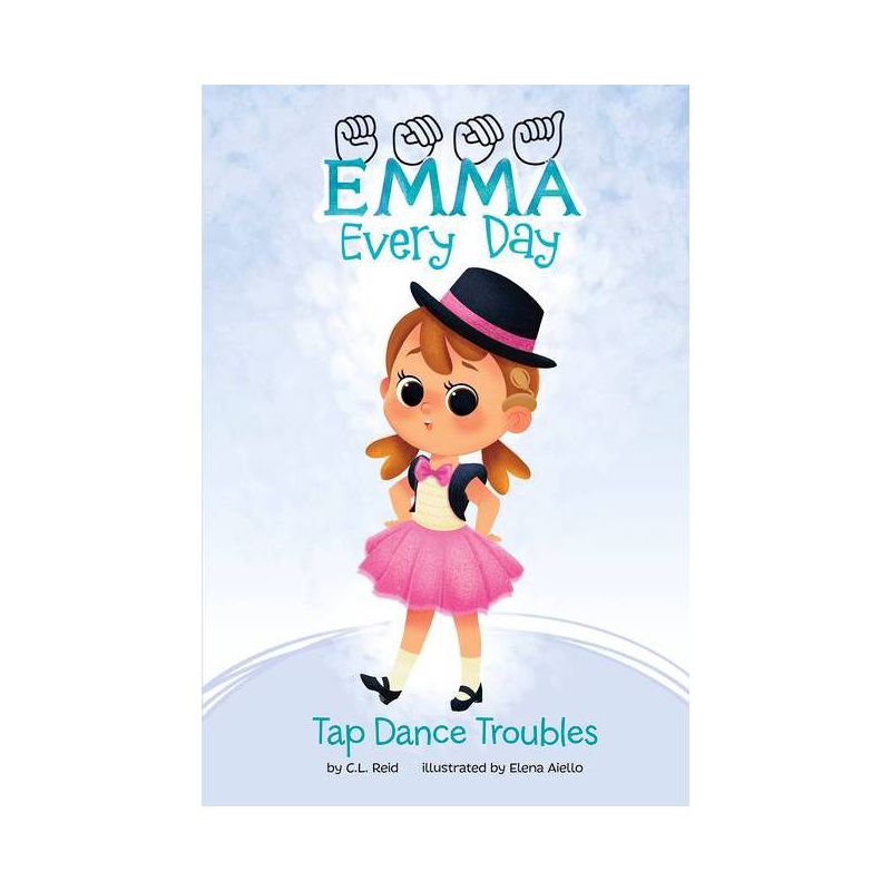 Tap Dance Troubles - (Emma Every Day) by C L Reid, 1 of 2