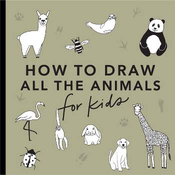 All the Animals: How to Draw Books for Kids with Dogs, Cats, Lions, Dolphins, and More - (How to Draw for Kids) by  Alli Koch (Paperback)