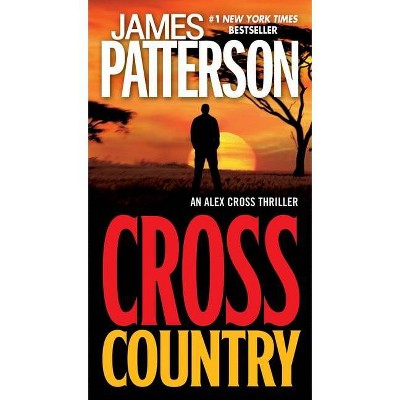 Cross Country ( Alex Cross) (Reprint) (Paperback) - by James Patterson