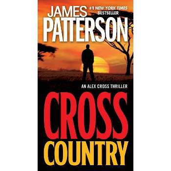 Cross Country ( Alex Cross) (Reprint) (Paperback) - by James Patterson
