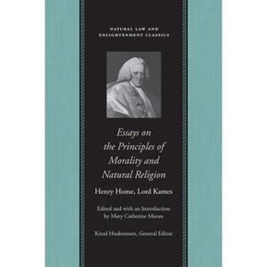 Essays on the Principles of Morality and Natural Religion - (Natural Law and Enlightenment Classics) 3rd Edition by  Henry Home Lord Kames - 1 of 1