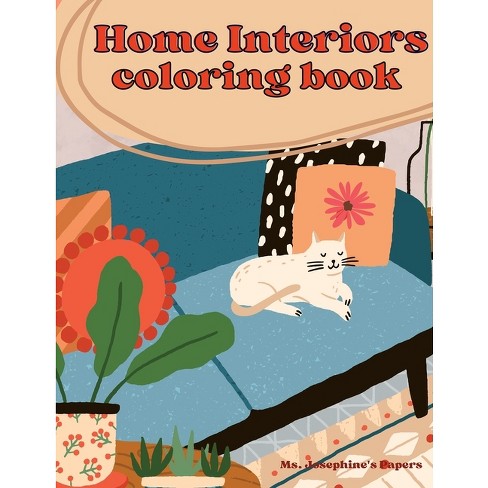 Home Interiors Coloring Book - by Josephine's Papers (Paperback)