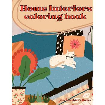 Home Interiors Coloring Book - by  Josephine's Papers (Paperback)