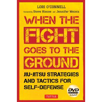 Jiu-Jitsu Strategies and Tactics for Self-Defense - by  Lori O'Connell (Paperback)