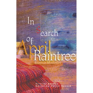 In Search of April Raintree - by  Beatrice Mosionier (Paperback) - 1 of 1