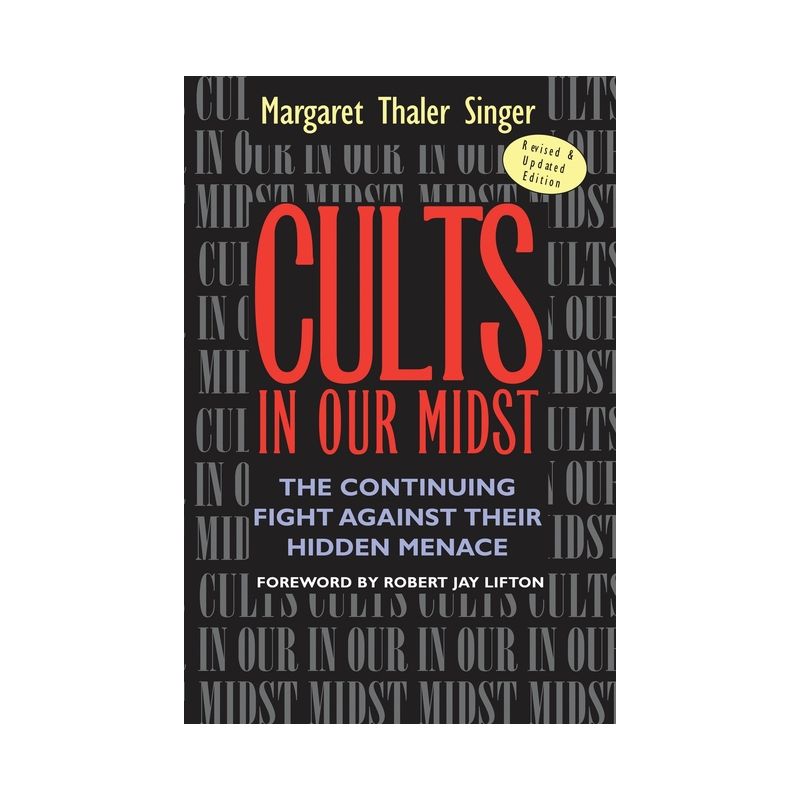 Cults in Our Midst - by  Margaret Thaler Singer (Paperback), 1 of 2