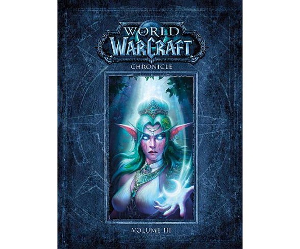 World of Warcraft Chronicle Volume 3 - (Hardcover)