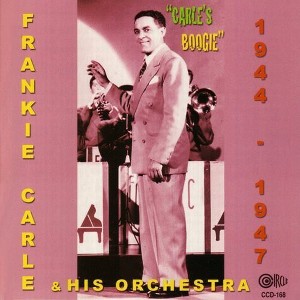 Frankie Carle & His Orchestra - Carle's Boogie 1944-1947 (CD) - 1 of 1