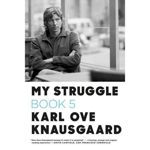 My Struggle: Book 5 - by  Karl Ove Knausgaard (Paperback) - image 1 of 1