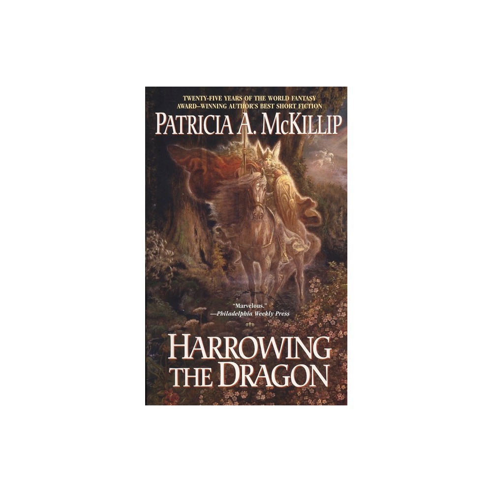 Harrowing the Dragon - by Patricia A McKillip (Paperback)