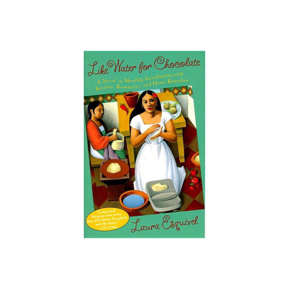 ISBN 9780385420174 product image for Like Water for Chocolate - by Laura Esquivel (Paperback) | upcitemdb.com