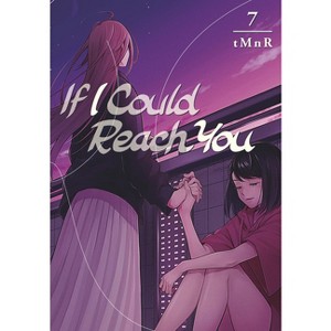 If I Could Reach You 7 - by  Tmnr (Paperback) - 1 of 1