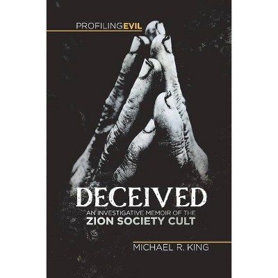 Deceived - by  Michael R King (Paperback)