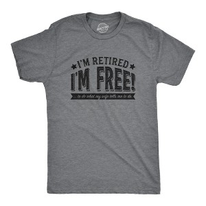 Mens Im Retired Im Free To Do What My Wife Tells Me T shirt Funny Retirement Tee - Crazy Dog Men's T Shirt - 1 of 4
