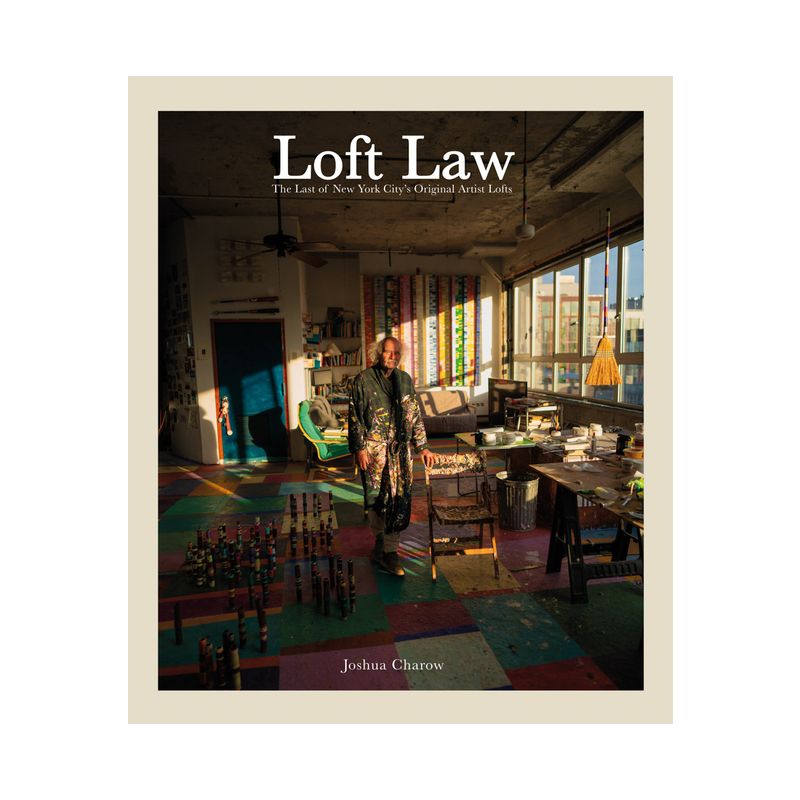 Joshua Charow: Loft Law - (Hardcover), 1 of 2