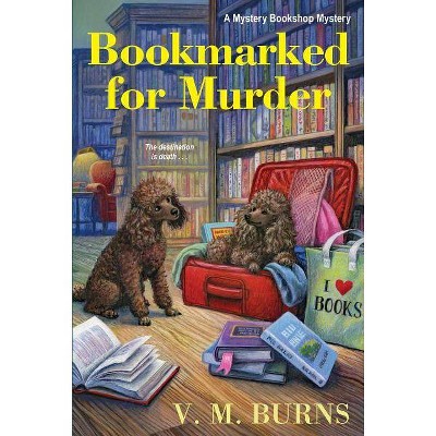 Bookmarked for Murder - (Mystery Bookshop) by  V M Burns (Paperback)