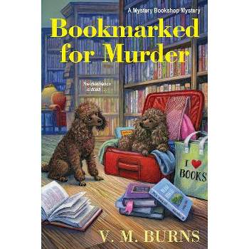 Bookmarked for Murder - (Mystery Bookshop) by  V M Burns (Paperback)