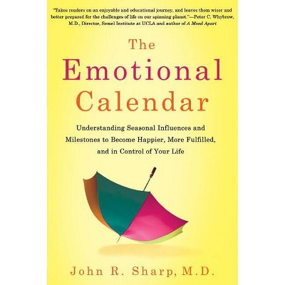 The Emotional Calendar - by  John R Sharp (Paperback)