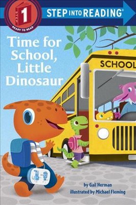 Time for School, Little Dinosaur - (Step Into Reading) by  Gail Herman (Paperback)