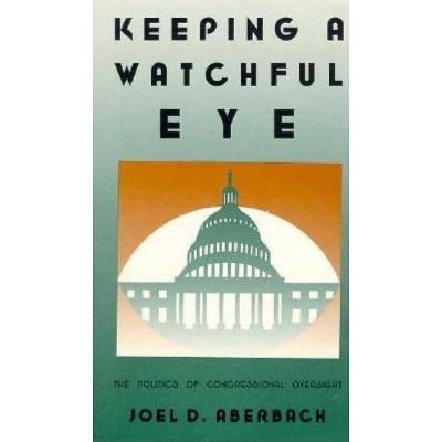 Keeping a Watchful Eye - by  Joel D Aberbach (Paperback)