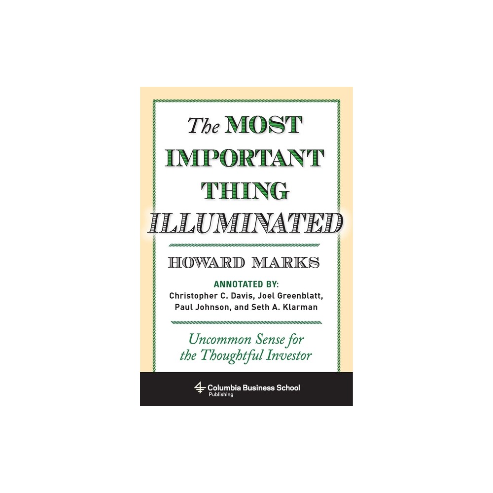 The Most Important Thing Illuminated - by Howard Marks (Hardcover)