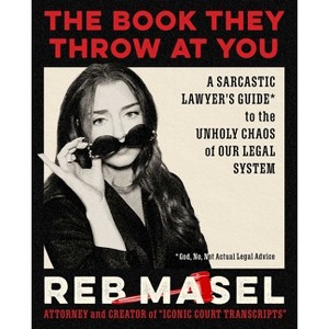 The Book They Throw at You - by  Reb Masel (Hardcover) - 1 of 1